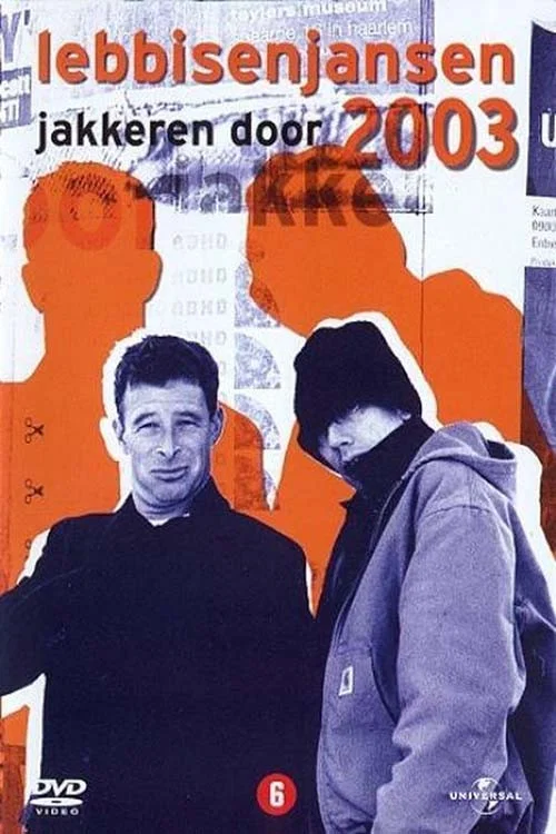 Lebbis en Jansen: Jakkeren door 2003 постер
