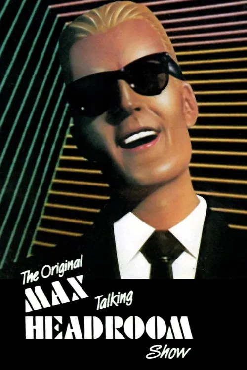 The Original Max Talking Headroom Show постер