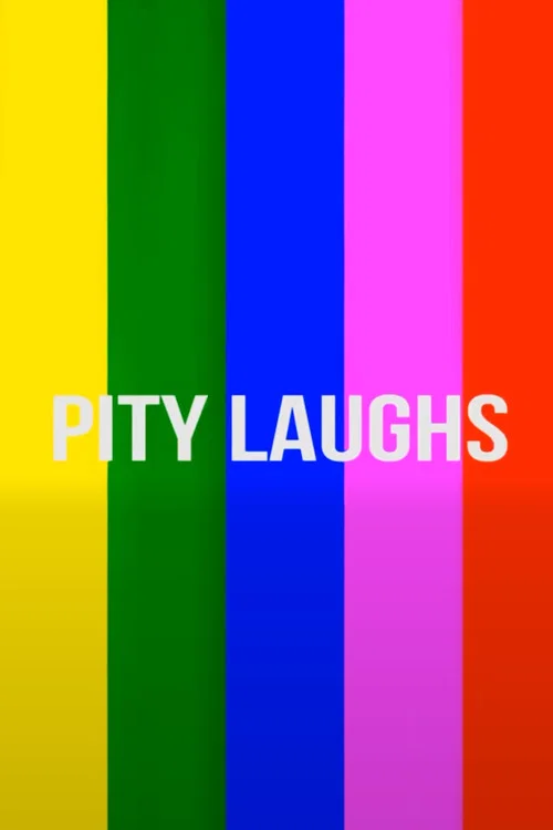 Pity Laughs постер