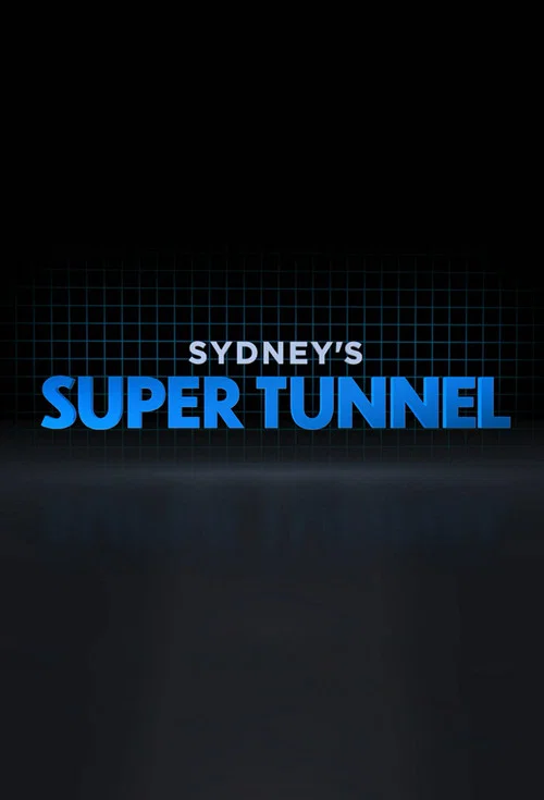 Sydney's Super Tunnel постер
