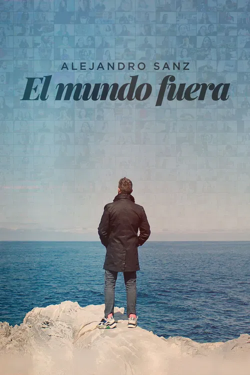 Alejandro Sanz: el mundo fuera постер
