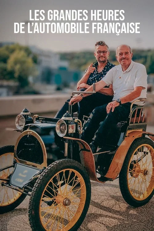 Les grandes heures de l'automobile française постер