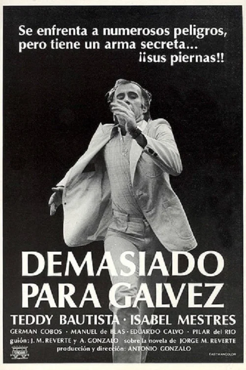 Demasiado para Gálvez постер