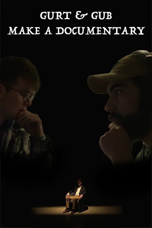 Gurt & Gub Make A Documentary постер