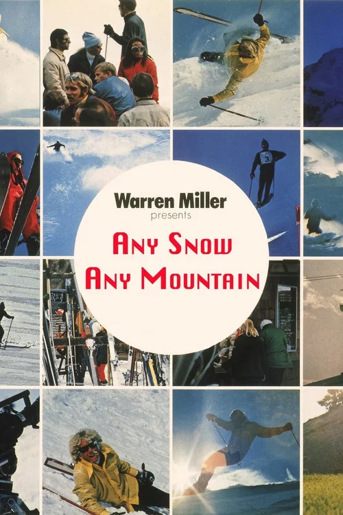 Any Snow, Any Mountain постер