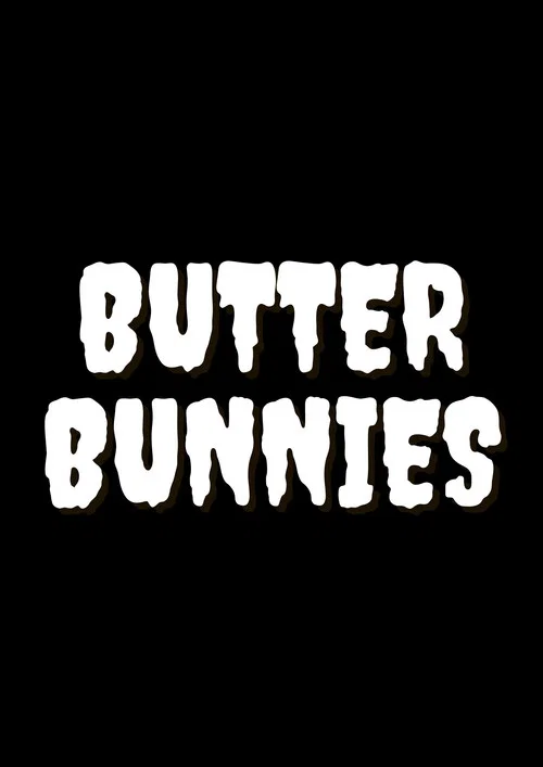 Butter Bunnies постер