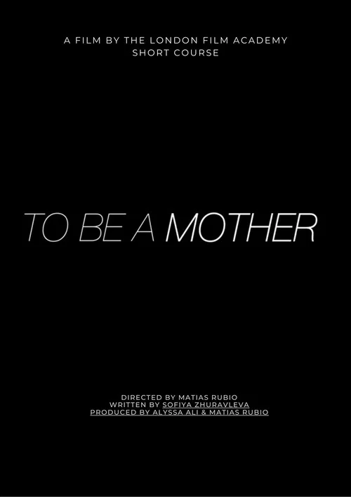 To Be A Mother постер