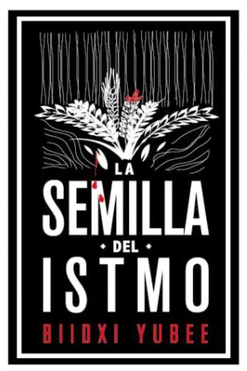 La semilla del istmo постер