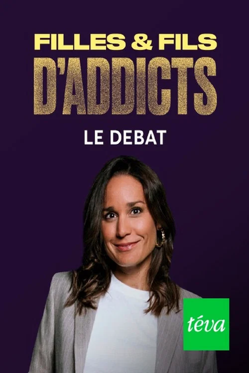 Filles et fils d'addicts - Le débat постер
