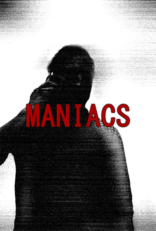 Maniacs постер