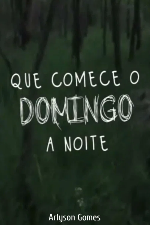 Que Comece o Domingo à Noite постер