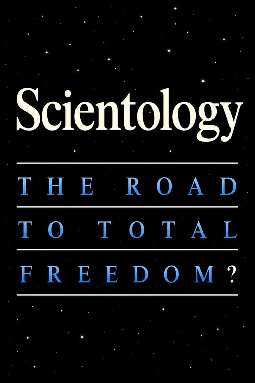 Scientology: The Road to Total Freedom? постер