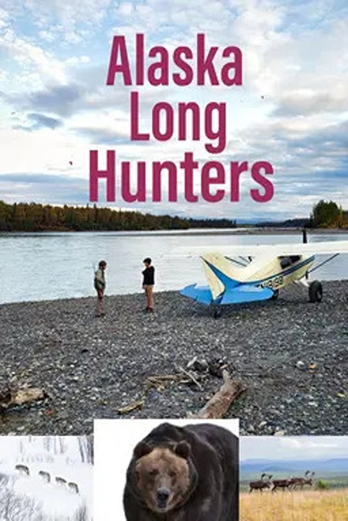 Alaska Long Hunters постер