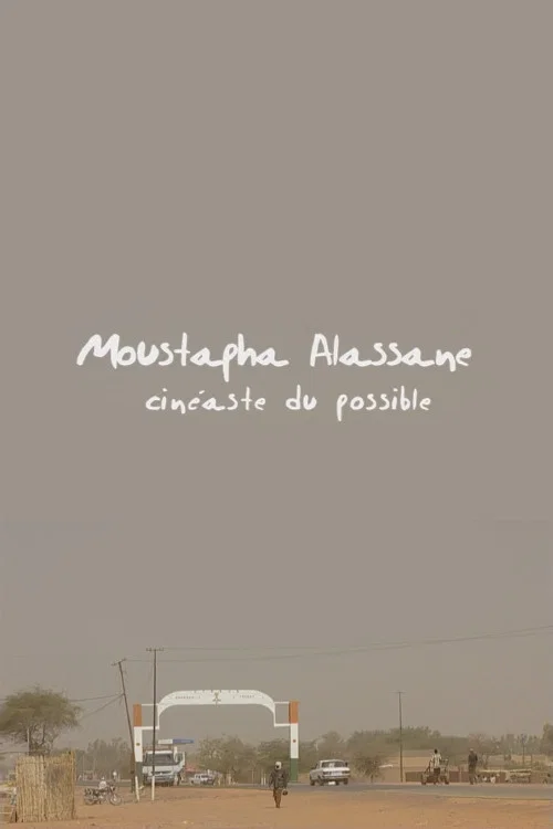 Moustapha Alassane, cinéaste du possible постер