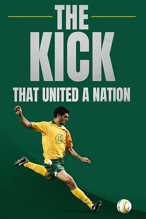 The Kick That United A Nation постер
