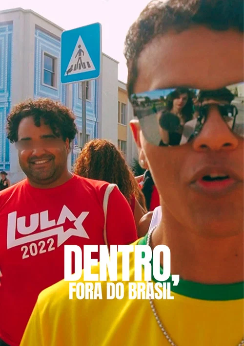 Dentro, fora do Brasil постер
