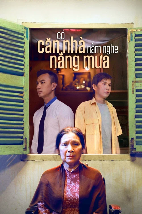 Có Căn Nhà Nằm Nghe Nắng Mưa постер