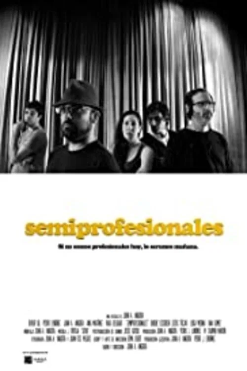 Semiprofesionales постер