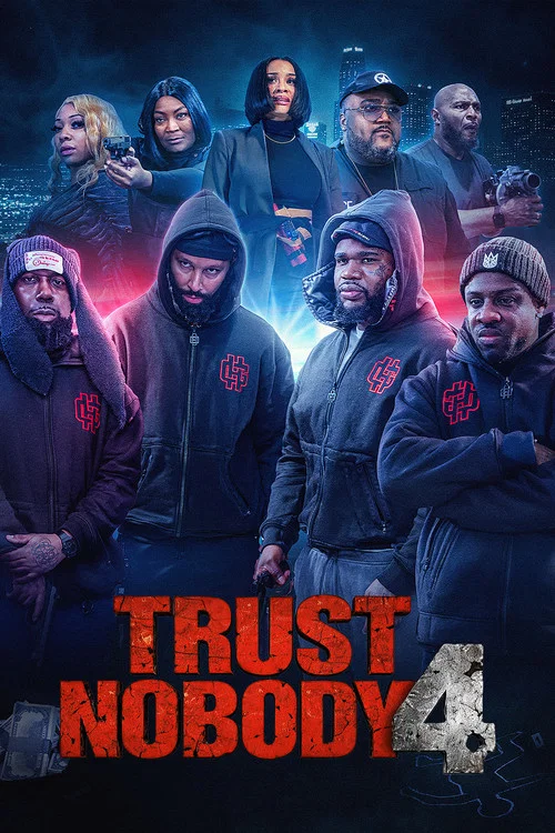 Trust Nobody 4 “You Can’t Trust A Fool” постер