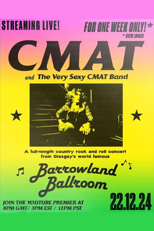 CMAT (and the Very Sexy CMAT Band) - Live at Barrowland Ballroom постер