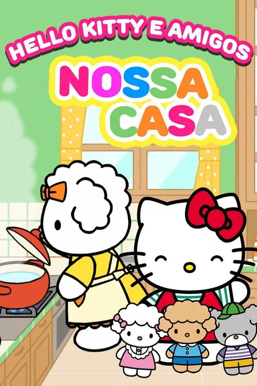 Hello Kitty e amigos: Nossa Casa постер