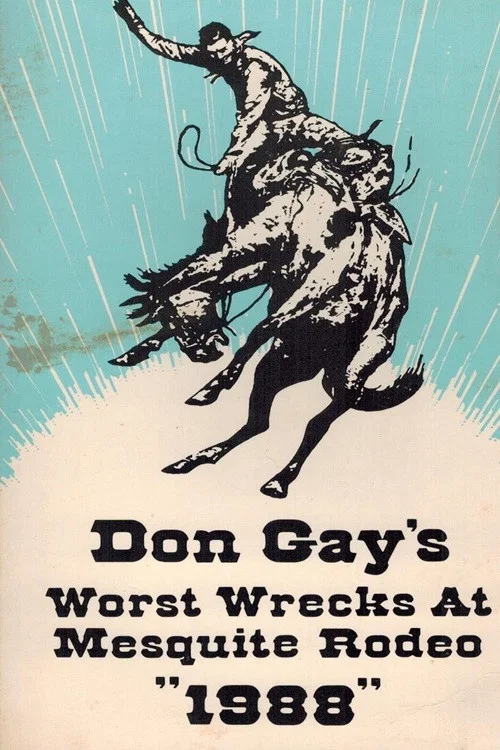 Don Gay's Worst Wrecks At Mesquite Rodeo 1988 постер