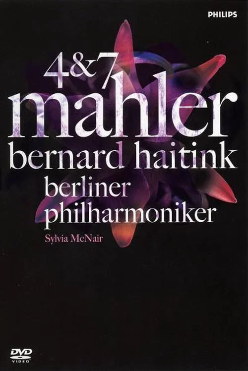 Mahler 4 & 7 / Bernard Haitink & Berliner Philharmoniker постер