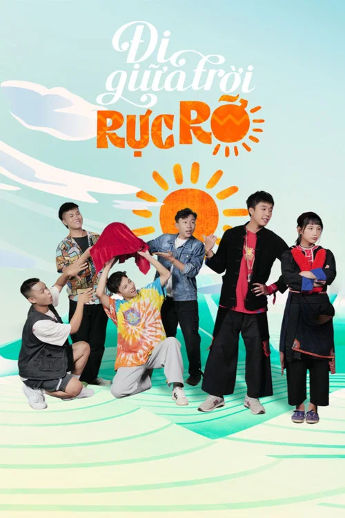 Đi giữa trời rực rỡ постер