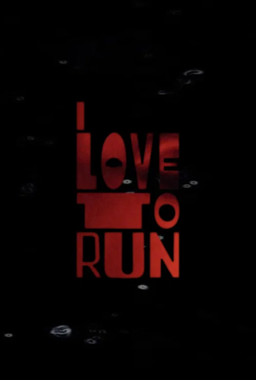 I LOVE TO RUN постер