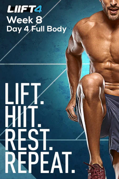 LIIFT4 Week 8 Day 4 Full Body постер
