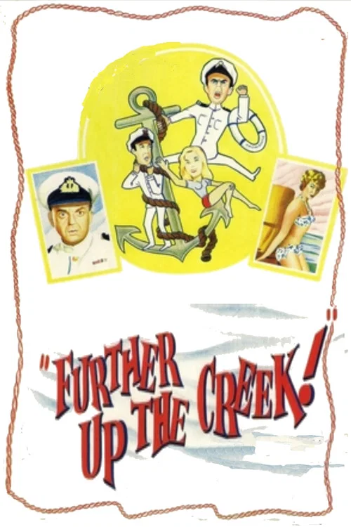 Further Up the Creek постер