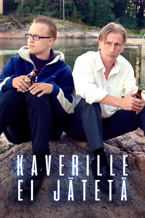 Kaverille ei jätetä постер