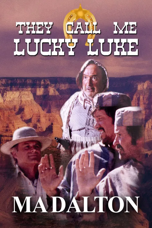 They call me Lucky Luke - Ma Dalton постер