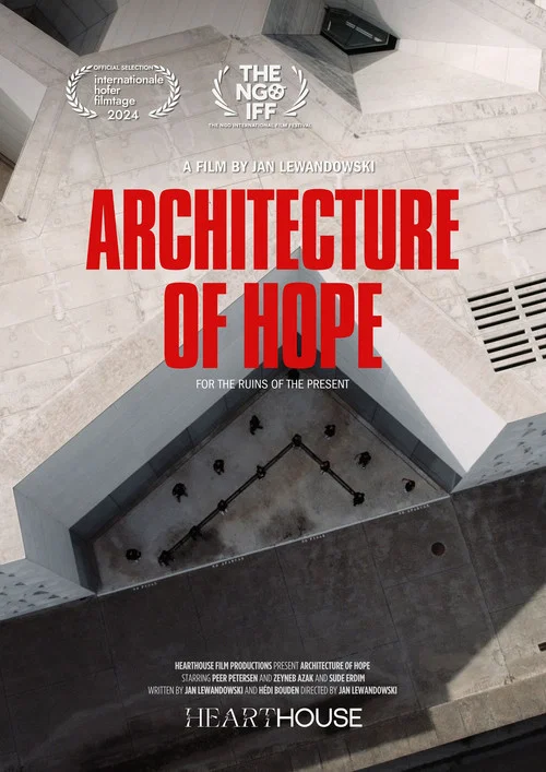 Architecture of Hope- For the Ruins of the Present постер