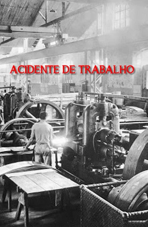 Acidente de Trabalho постер