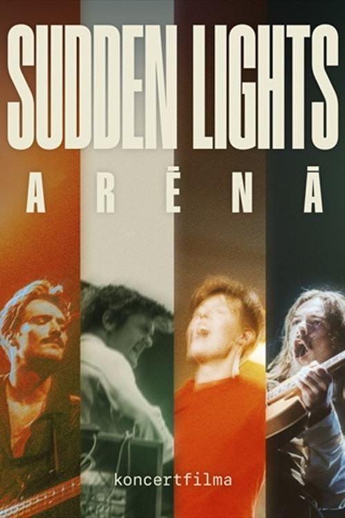 Sudden Lights Arēnā постер