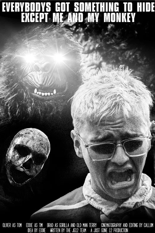Everybody's Got Something to Hide Except Me and My Monkey постер