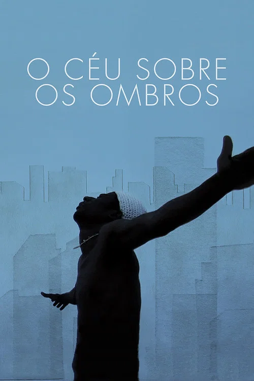 O Céu Sobre os Ombros постер