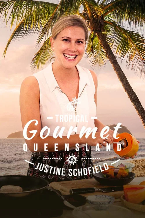 Tropical Gourmet: Queensland постер