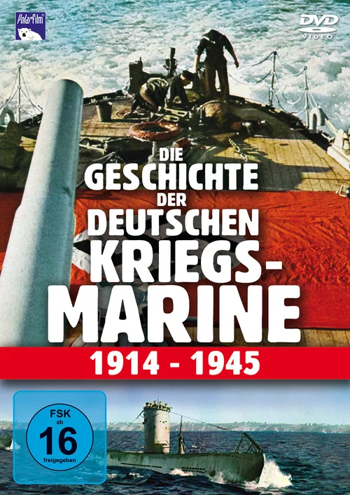 Die Geschichte der deutschen Kriegsmarine 1914-1945 постер