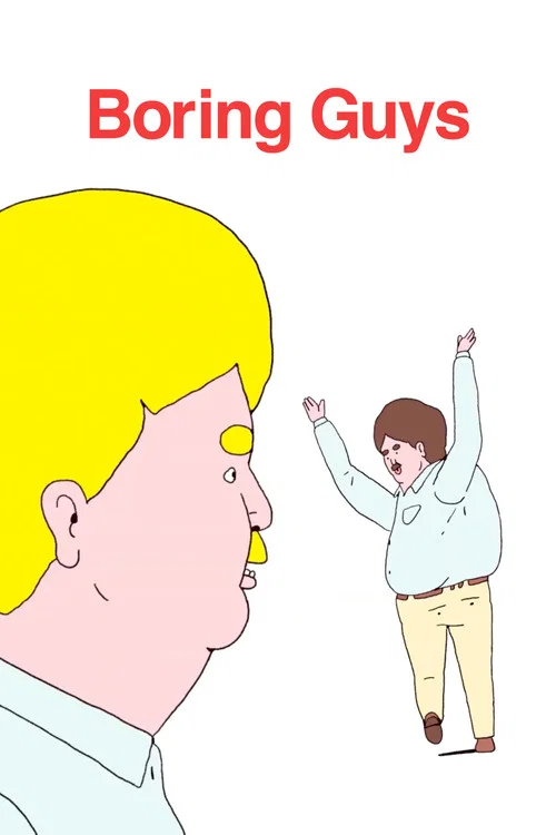 Boring Guys постер