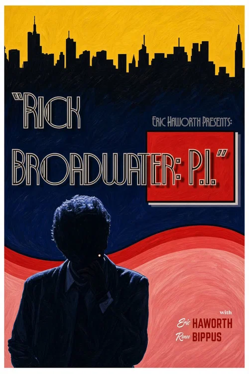 Rick Broadwater: P.I. постер