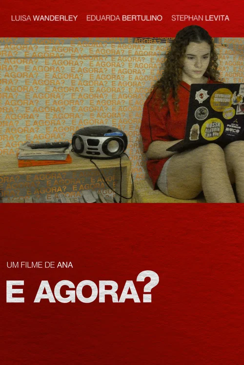 E agora? постер