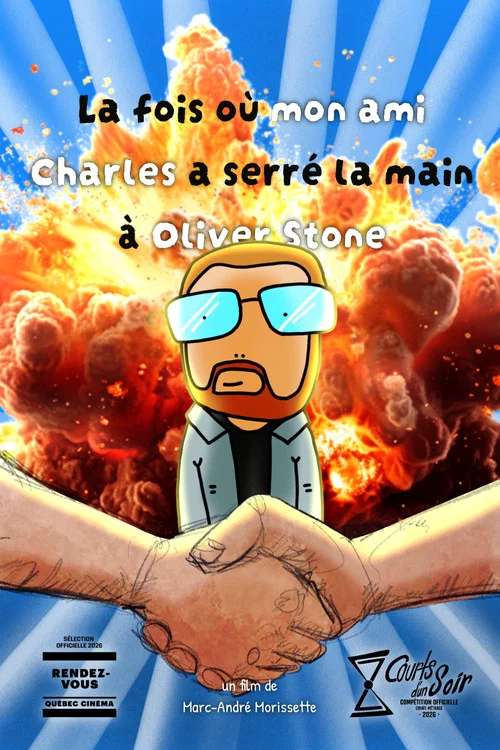 La fois où mon ami Charles a serré la main à Oliver Stone постер