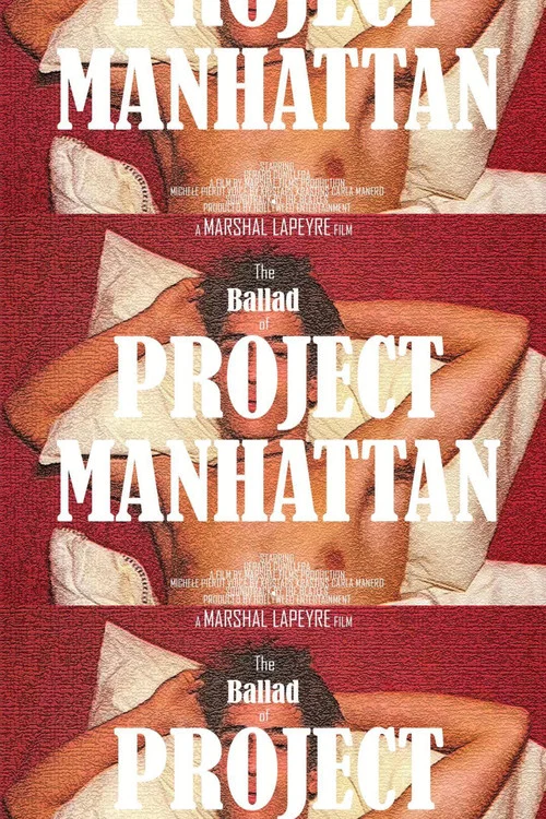 The Ballad of Project Manhattan постер