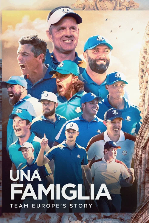 Una Famiglia | Team Europe's Story постер