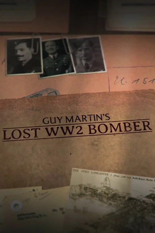 Guy Martin's Lost WW2 Bomber постер
