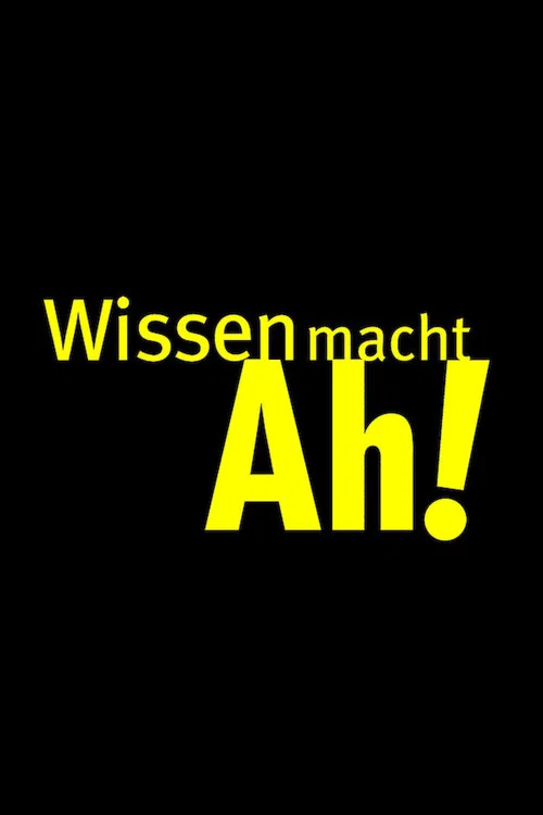 Wissen macht Ah! постер