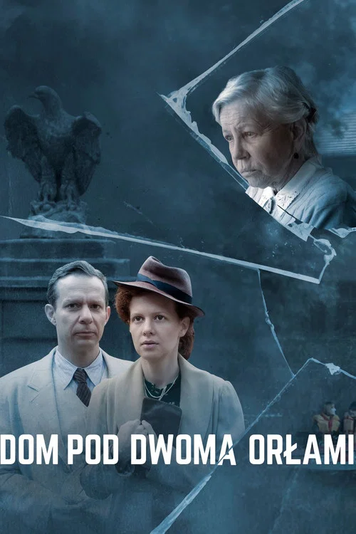 Dom pod Dwoma Orłami постер