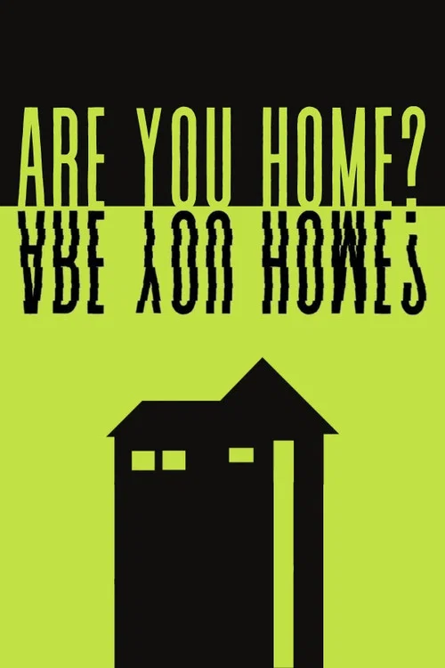 Are You Home? постер
